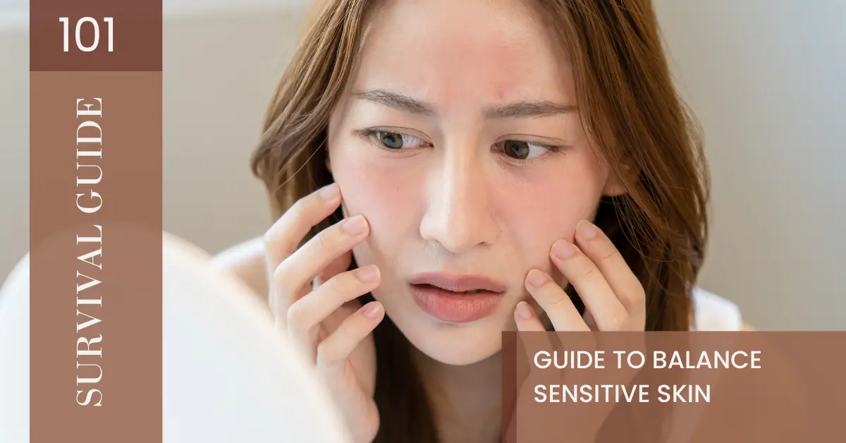 sensitive skin survival guide