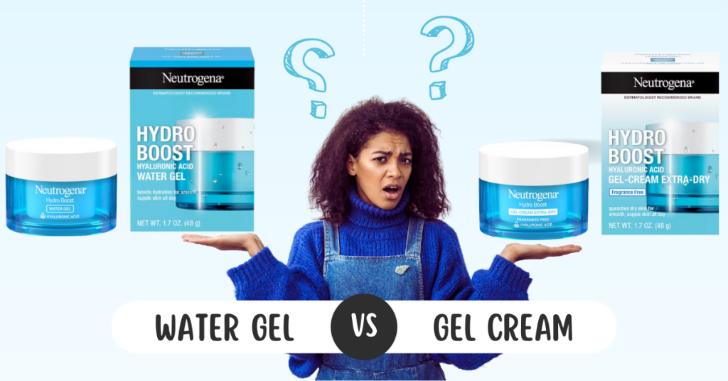 Neutrogena Hydro Boost Water Gel and Gel Cream review side-by-side